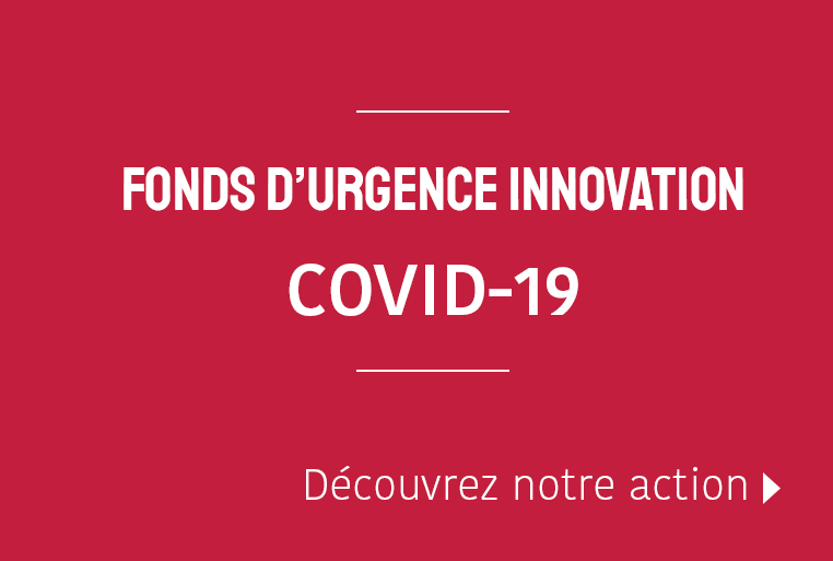 FONDS D’URGENCE INNOVATION COVID-19